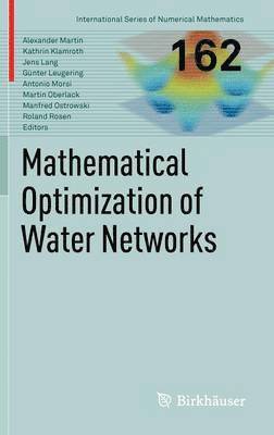 Mathematical Optimization of Water Networks 1
