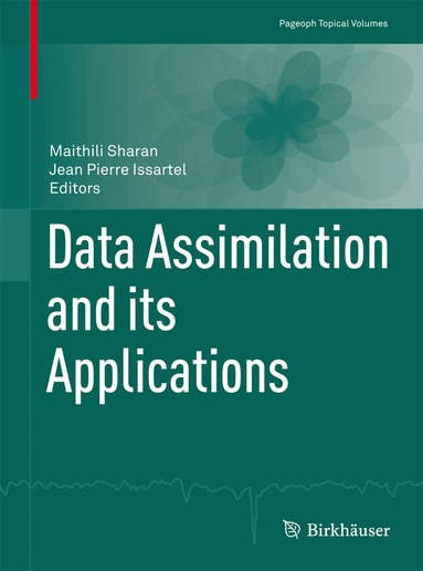 Maithili Sharan, Jean Pierre Issartel - Data Assimilation and its Applications, Häftad