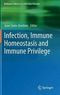 bokomslag Infection, Immune Homeostasis and Immune Privilege