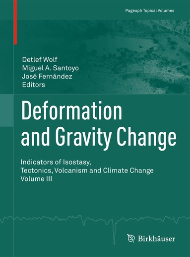 Detlef Wolf, Miguel A. Santoyo, José Fernández - Deformation and Gravity Change, Häftad