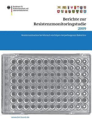 Berichte zur Resistenzmonitoringstudie 2009