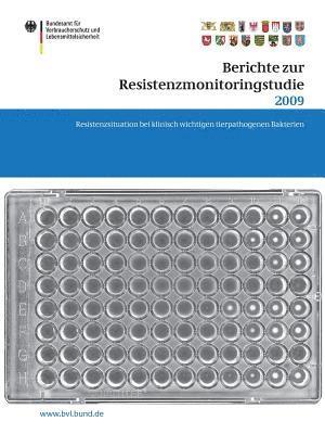 Berichte zur Resistenzmonitoringstudie 2009 1