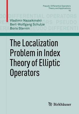 The Localization Problem in Index Theory of Elliptic Operators 1