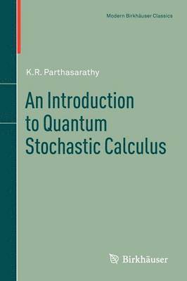 An Introduction to Quantum Stochastic Calculus 1