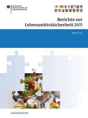 Berichte zur Lebensmittelsicherheit 2011 1