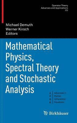 bokomslag Mathematical Physics, Spectral Theory and Stochastic Analysis