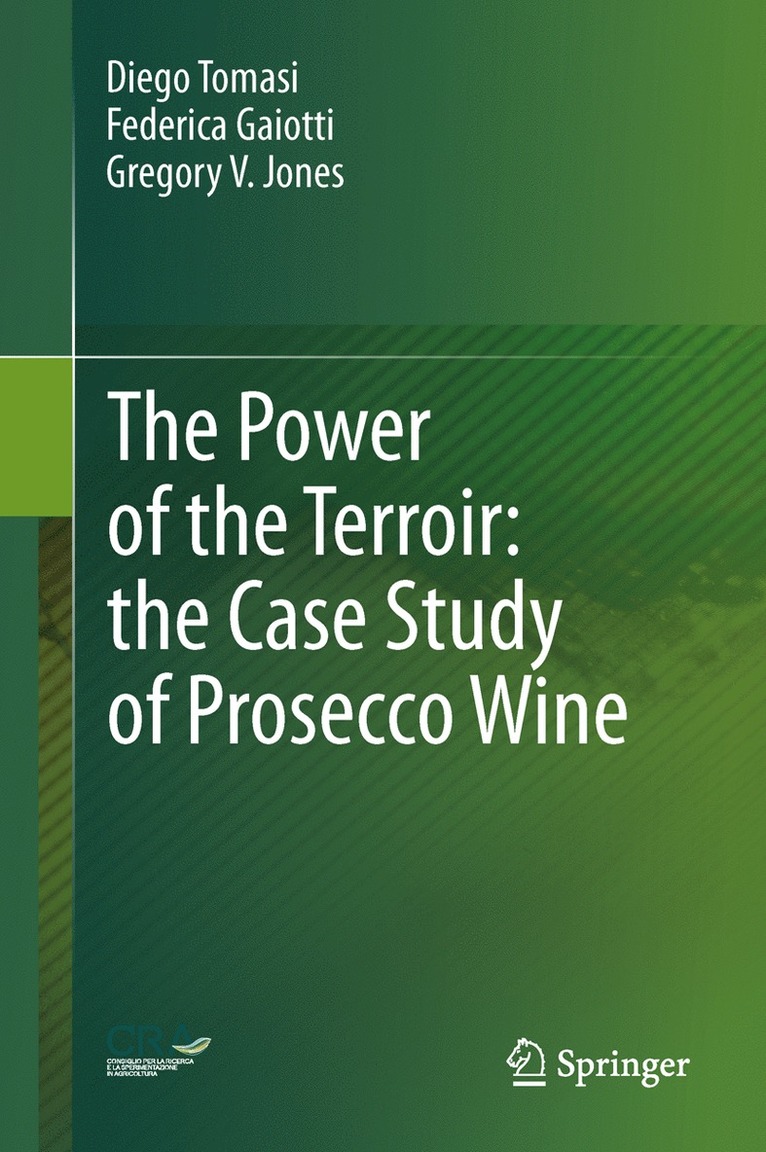 Diego Tomasi, Federica Gaiotti, Gregory V. Jones - Power of the Terroir: the Case Study of Prosecco Wine, Inbunden