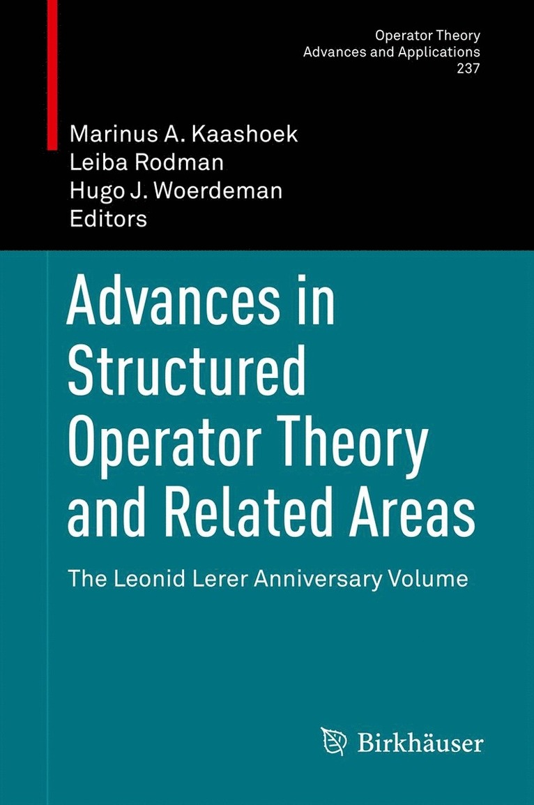 Advances in Structured Operator Theory and Related Areas 1