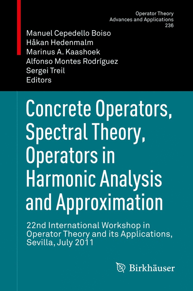 Concrete Operators, Spectral Theory, Operators in Harmonic Analysis and Approximation 1