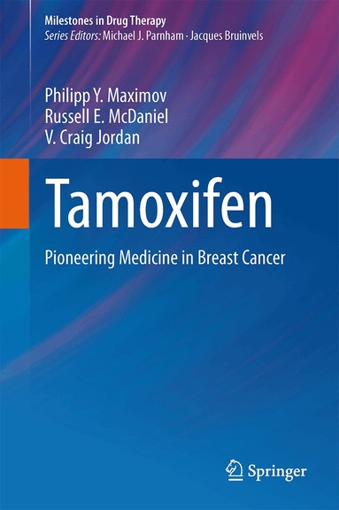 Philipp Y. Maximov, Russell E. McDaniel, V. Craig Jordan - Tamoxifen, Inbunden