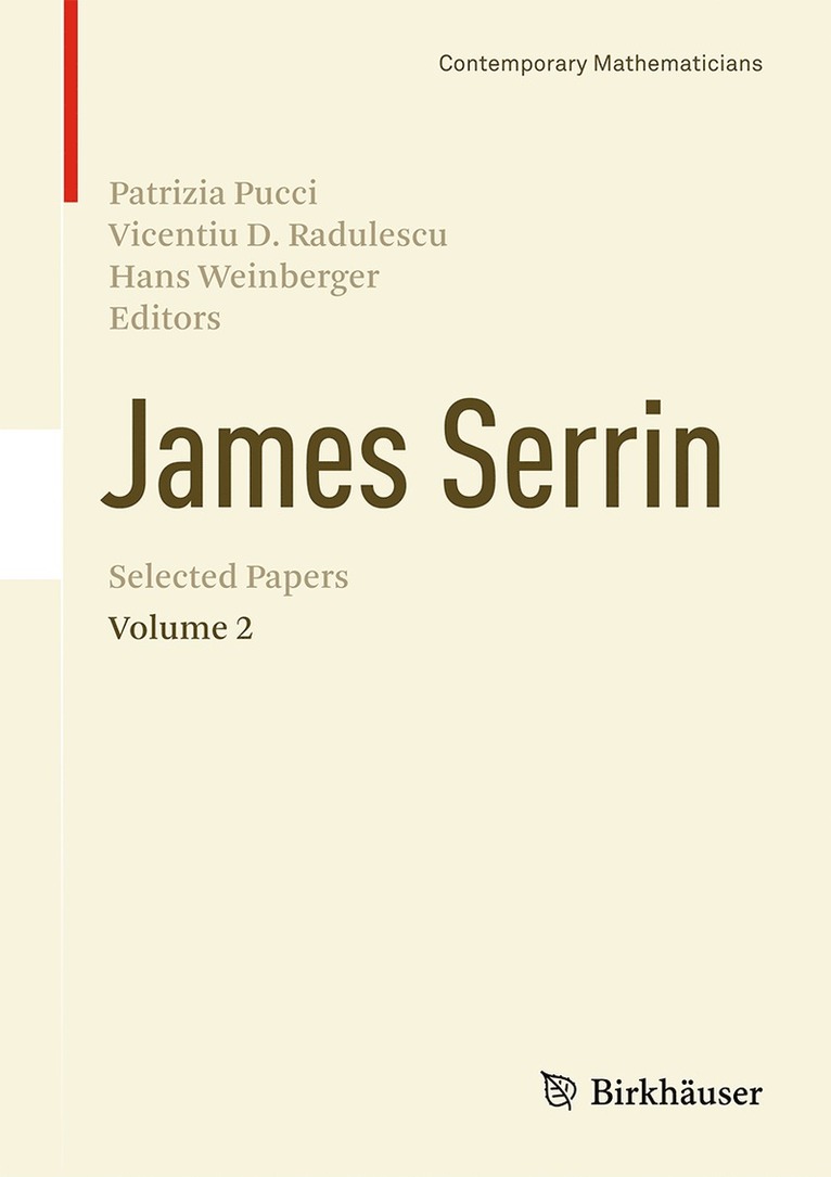 Patrizia Pucci, Vicentiu D. Radulescu, Hans Weinberger - James Serrin. Selected Papers, Inbunden
