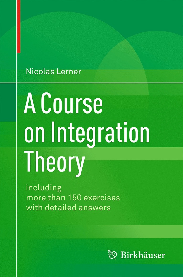 Nicolas Lerner - Course on Integration Theory, Häftad