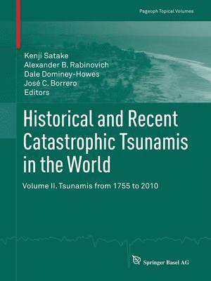 Historical and Recent Catastrophic Tsunamis in the World 1