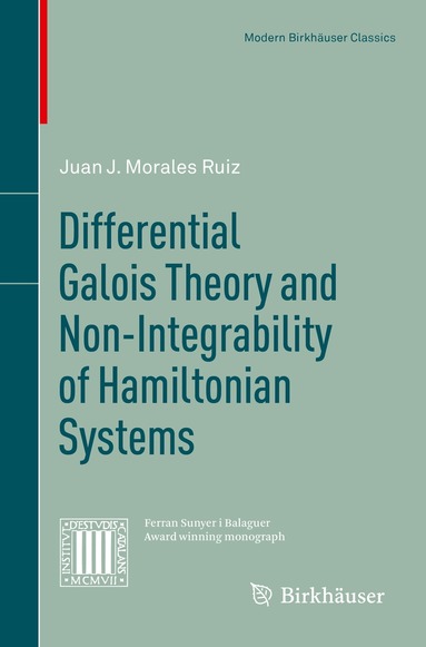 Juan J. Morales Ruiz - Differential Galois Theory and Non-Integrability of Hamiltonian Systems, Häftad