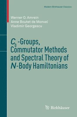 C0-Groups, Commutator Methods and Spectral Theory of N-Body Hamiltonians 1