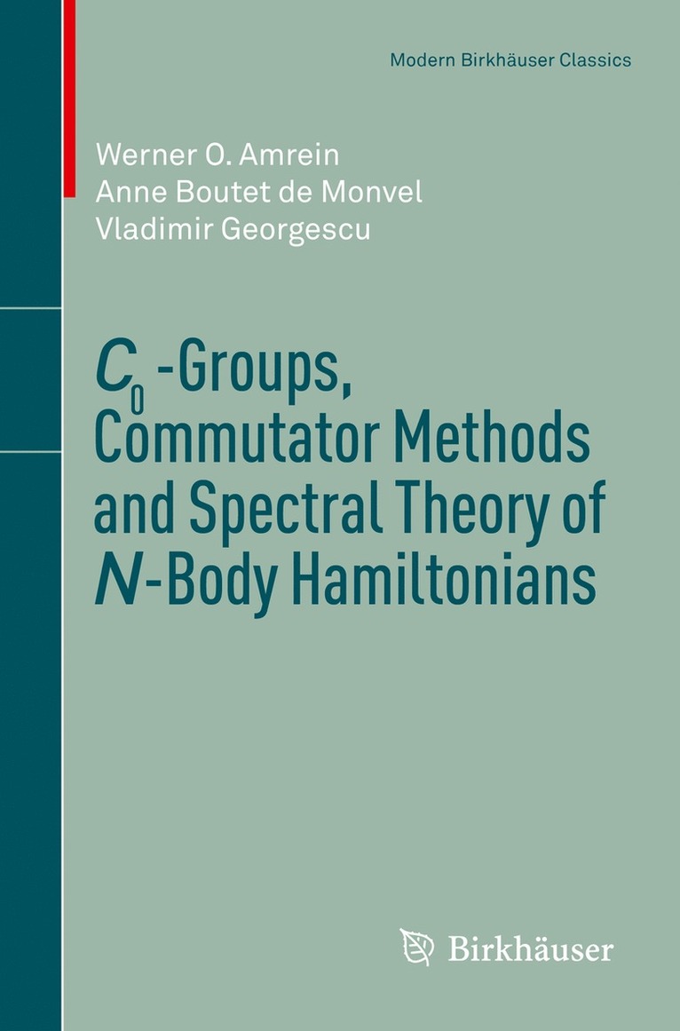 C0-Groups, Commutator Methods and Spectral Theory of N-Body Hamiltonians 1