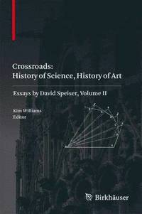 bokomslag Crossroads: History of Science, History of Art