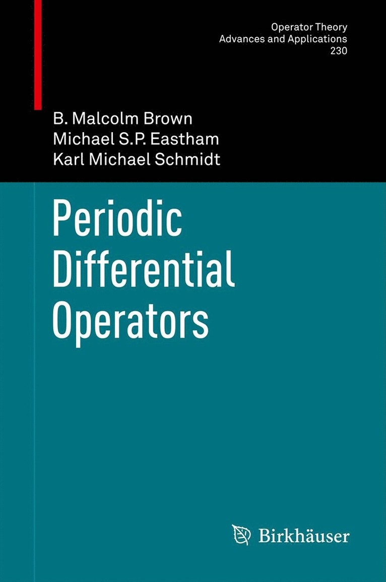 B. Malcolm Brown, Michael S.P. Eastham, Karl Michael Schmidt, Michael S. P. Eastham - Periodic Differential Operators, Häftad