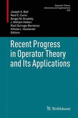 bokomslag Recent Progress in Operator Theory and Its Applications