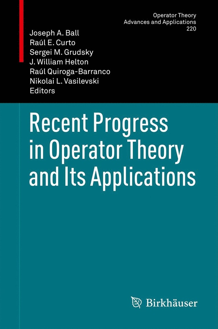 Recent Progress in Operator Theory and Its Applications 1