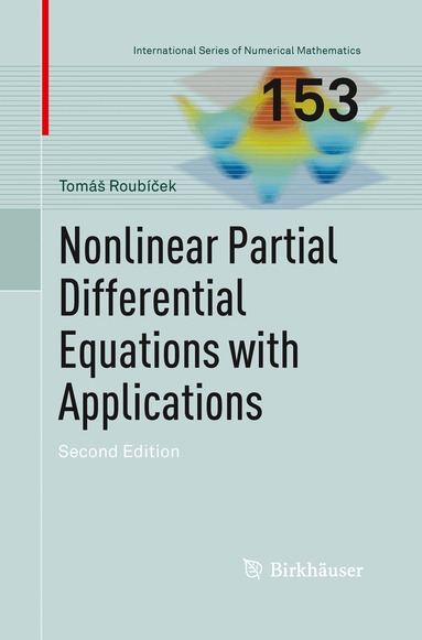 Tomáš Roubíček - Nonlinear Partial Differential Equations with Applications, Häftad