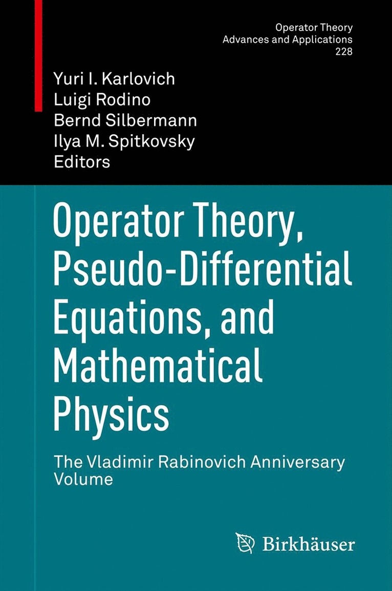 Operator Theory, Pseudo-Differential Equations, and Mathematical Physics 1