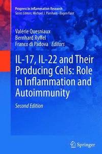 bokomslag IL-17, IL-22 and Their Producing Cells: Role in Inflammation and Autoimmunity