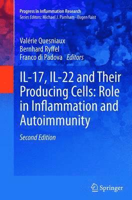 bokomslag IL-17, IL-22 and Their Producing Cells: Role in Inflammation and Autoimmunity