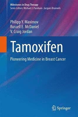 Philipp Y. Maximov, Russell E. McDaniel, V. Craig Jordan - Tamoxifen, Häftad