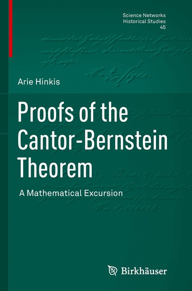 Arie Hinkis - Proofs of the Cantor-Bernstein Theorem, Häftad