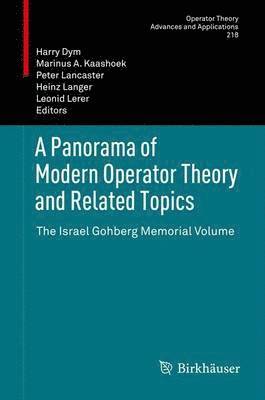 A Panorama of Modern Operator Theory and Related Topics 1