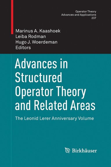 bokomslag Advances in Structured Operator Theory and Related Areas