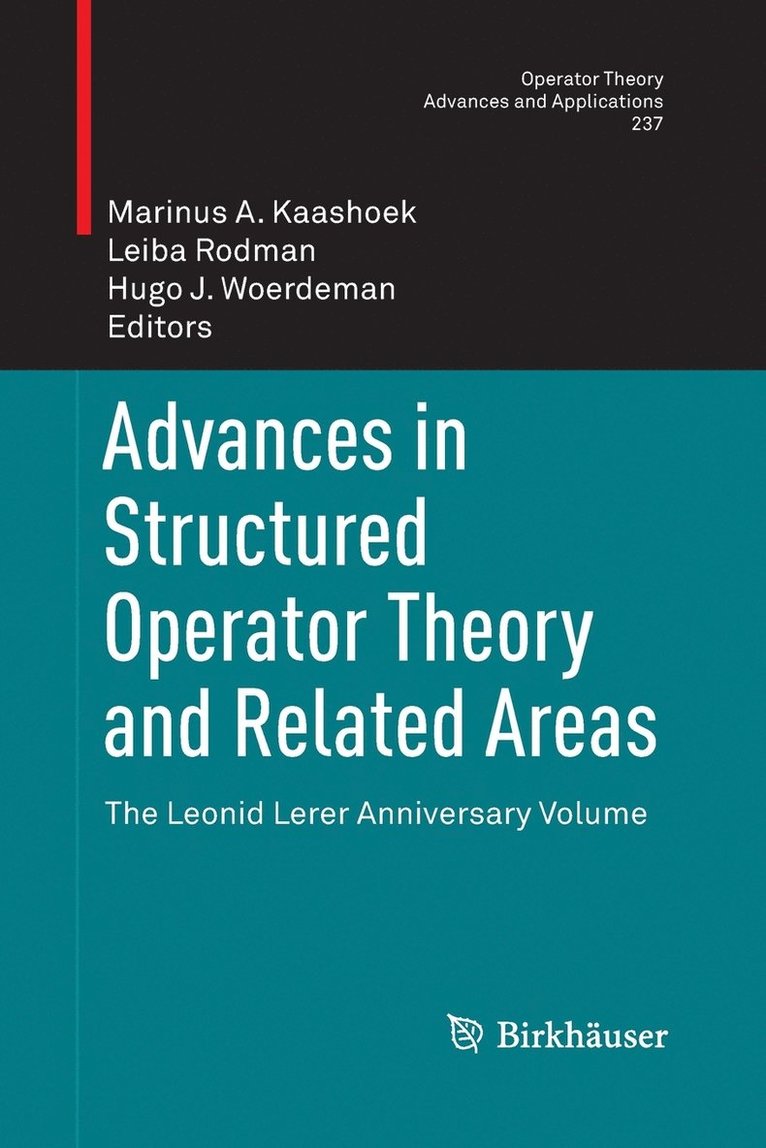 Advances in Structured Operator Theory and Related Areas 1