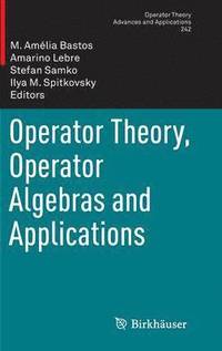 bokomslag Operator Theory, Operator Algebras and Applications