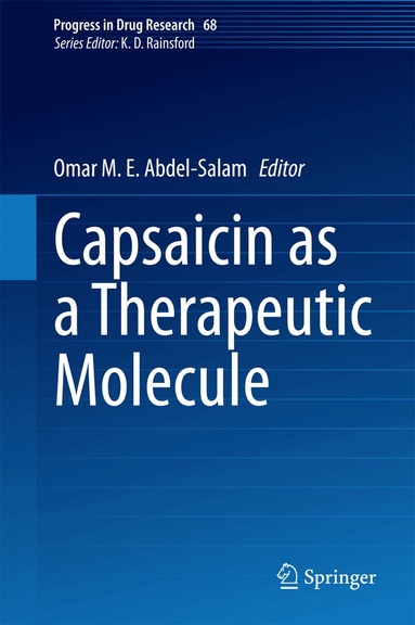 Omar M. E. Abdel-Salam - Capsaicin as a Therapeutic Molecule, Inbunden