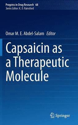 Capsaicin as a Therapeutic Molecule 1