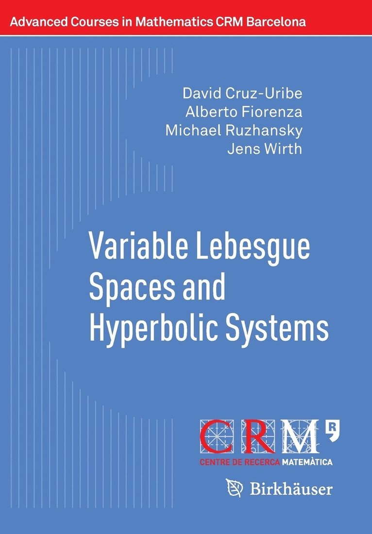 Variable Lebesgue Spaces and Hyperbolic Systems 1
