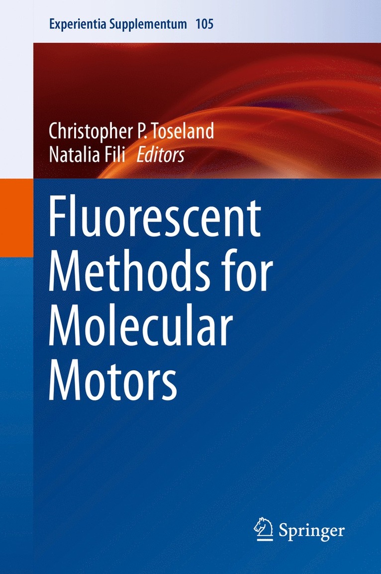 Christopher P. Toseland, Natalia Fili - Fluorescent Methods for Molecular Motors, Inbunden