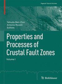 bokomslag Properties and Processes of Crustal Fault Zones