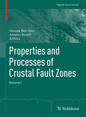 bokomslag Properties and Processes of Crustal Fault Zones