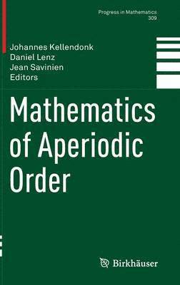 Mathematics of Aperiodic Order 1