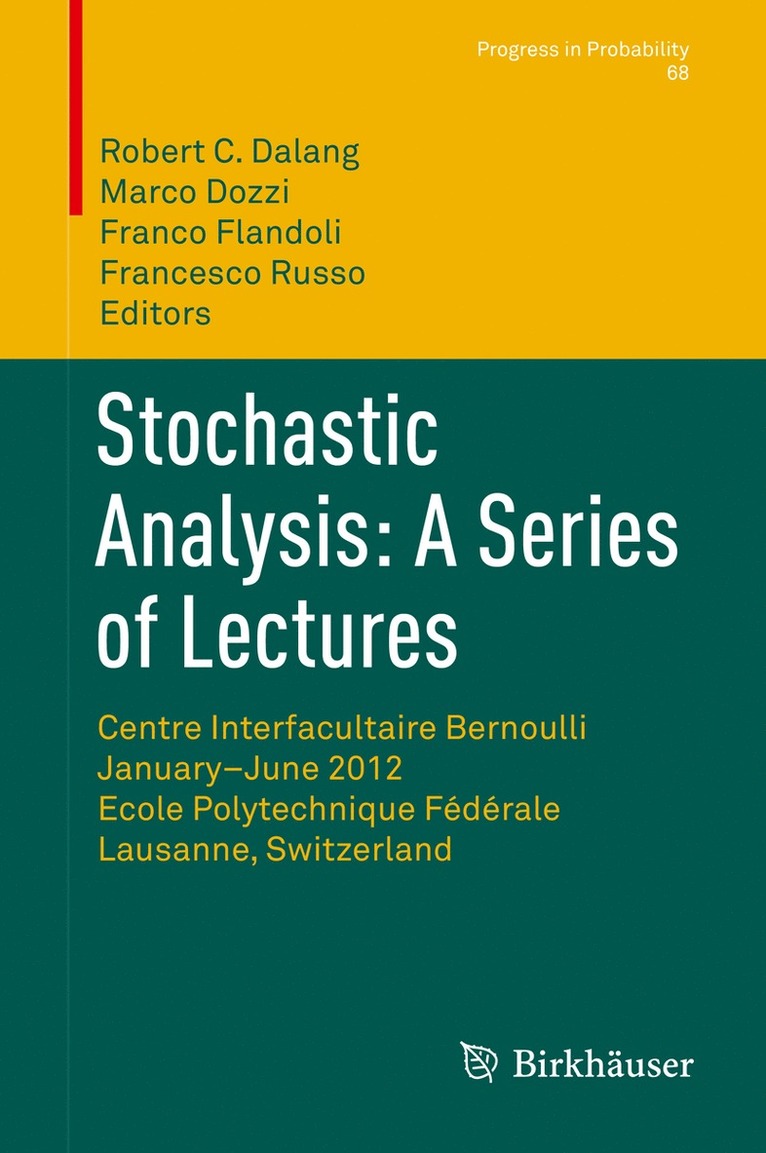 Robert C. Dalang, Marco Dozzi, Franco Flandoli, Francesco Russo - Stochastic Analysis: A Series of Lectures, Inbunden