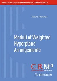 bokomslag Moduli of Weighted Hyperplane Arrangements