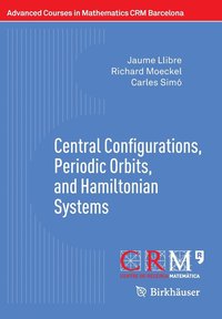 bokomslag Central Configurations, Periodic Orbits, and Hamiltonian Systems