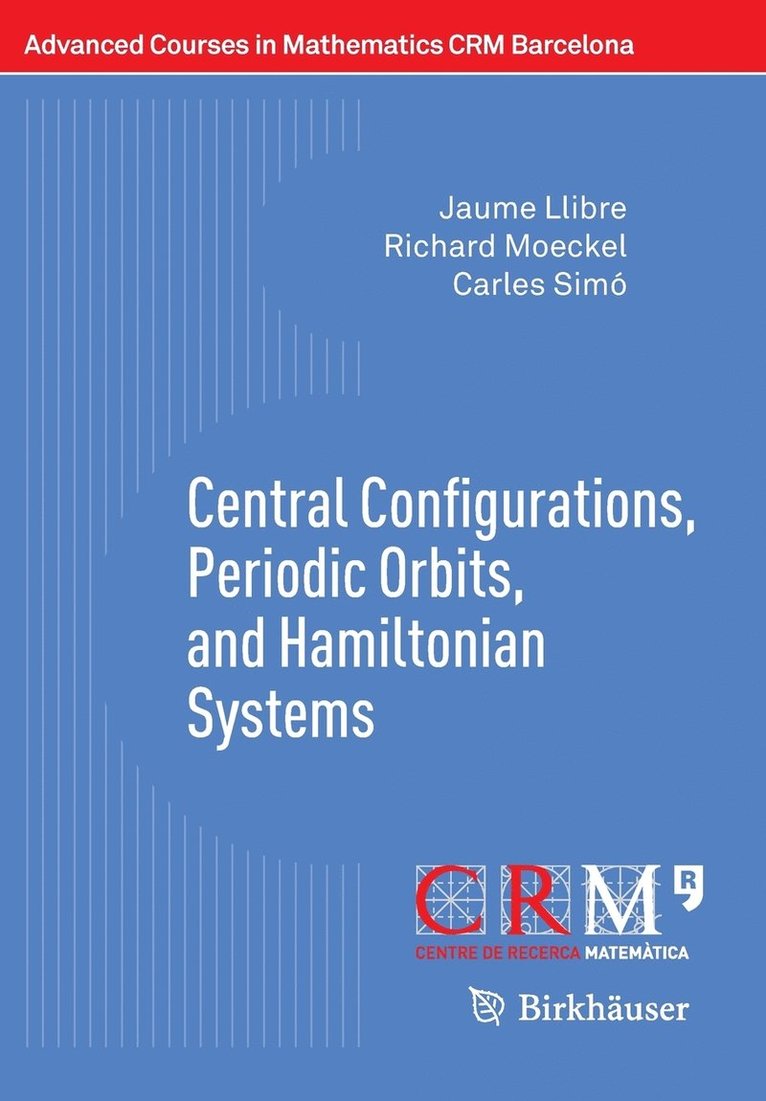 Central Configurations, Periodic Orbits, and Hamiltonian Systems 1