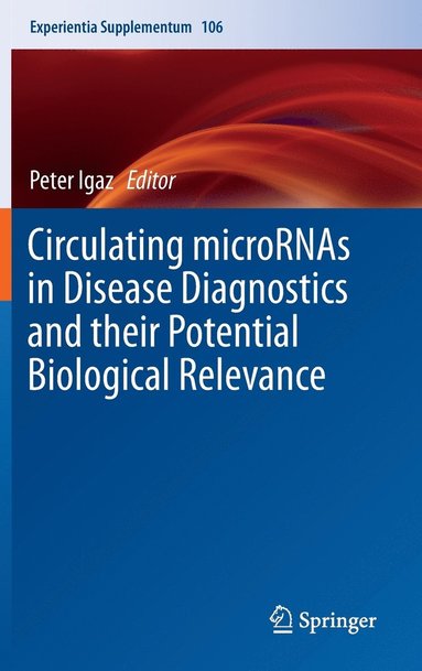 bokomslag Circulating microRNAs in Disease Diagnostics and their Potential Biological Relevance