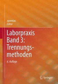 bokomslag Laborpraxis Band 3: Trennungsmethoden