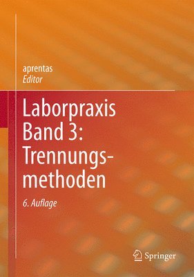 Laborpraxis Band 3: Trennungsmethoden 1