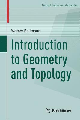 Introduction to Geometry and Topology 1