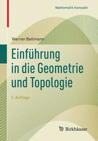 bokomslag Einführung in die Geometrie und Topologie